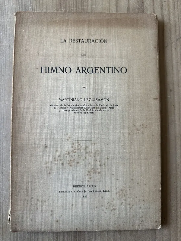 La restauracion del himno Argentino - Leguizamon (3j7)