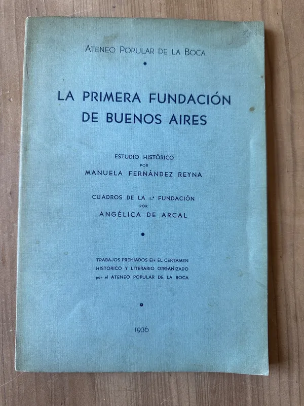 La primera fundacion de Buenos Aires - Fernandez Reina (3j6