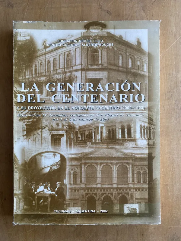 Actas de las IV Jornadas- La Generacion del centenario (z 6