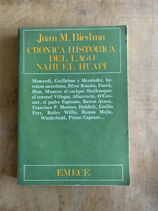 Cronica historica del lago Nahuel Huapi - Biedma, Juan (c3)