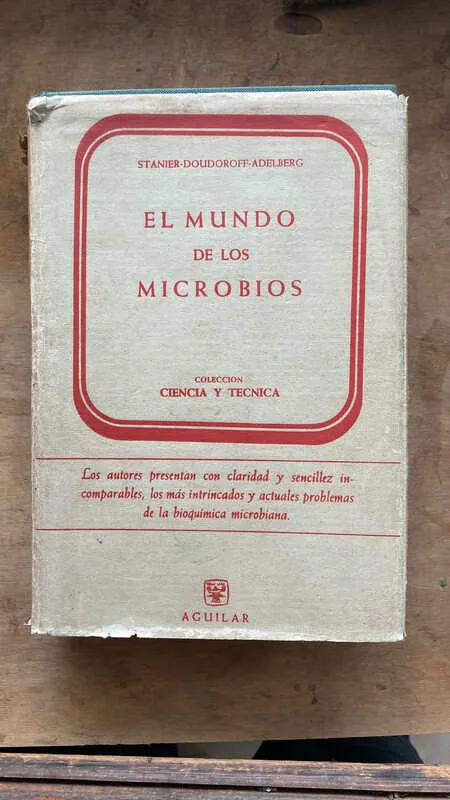 El Mundo De Los Microbios- Stanier; Doudoroff; Adelberg (B4)