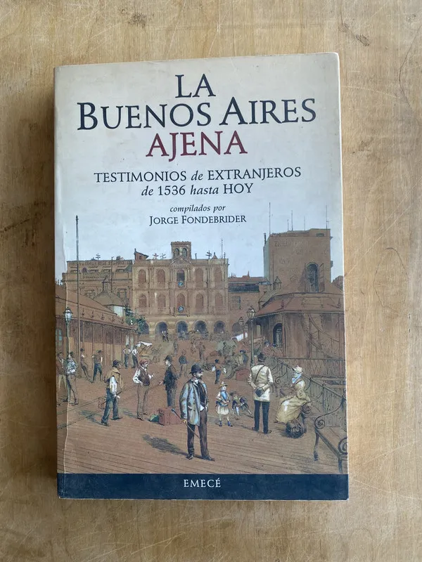 La buenos aires ajena - Fondebrider, Jorge (c7)