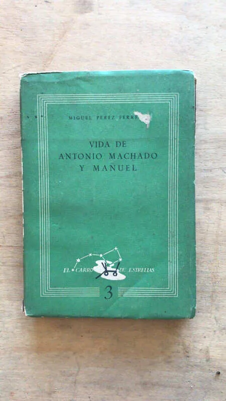 Vida De Antonio Machado Y Manuel - Perez Ferrerol (dd3)