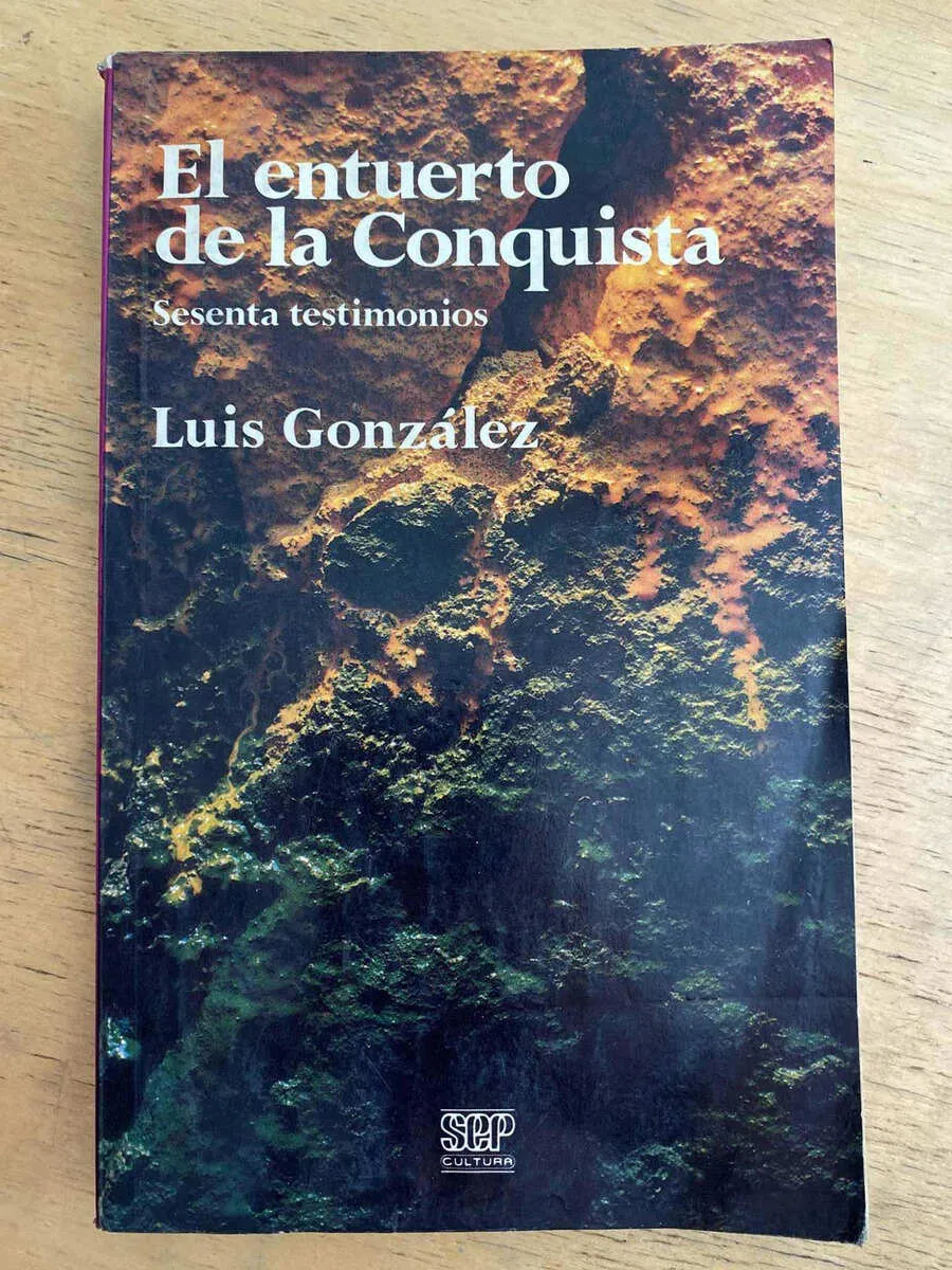 El Entuerto De La Conquista - Gonzalez, Luis (k4)