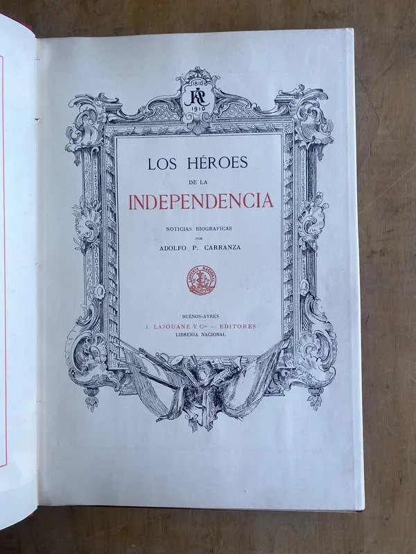 Los heroes de la independencia - Carranza, Adolfo (n6)