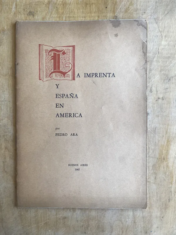 La imprenta y España en America - Ara, Pedro (n6)