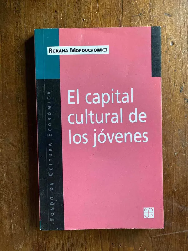 Tapa de El Capital Cultural De Los Jovenes - Morduchowicz (W4)