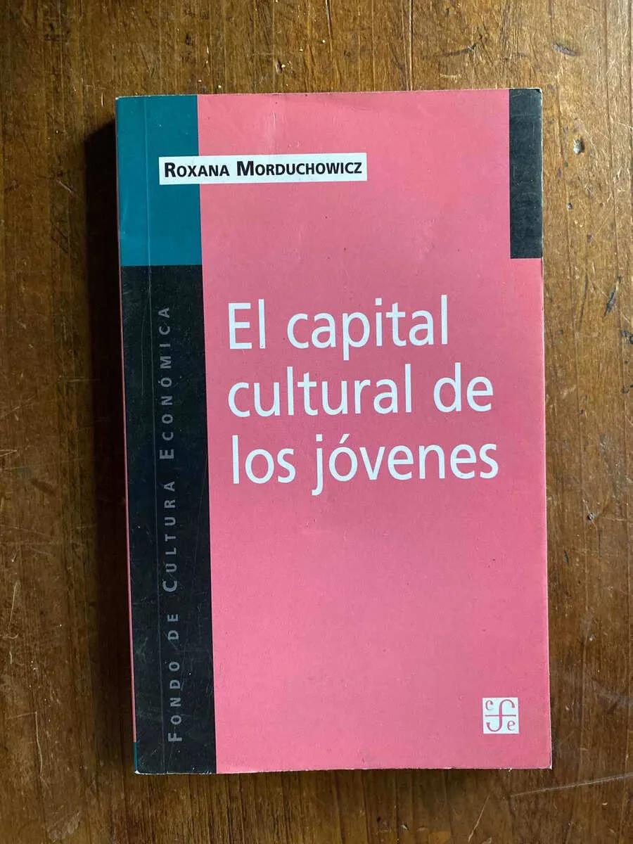 El Capital Cultural De Los Jovenes - Morduchowicz (W4)