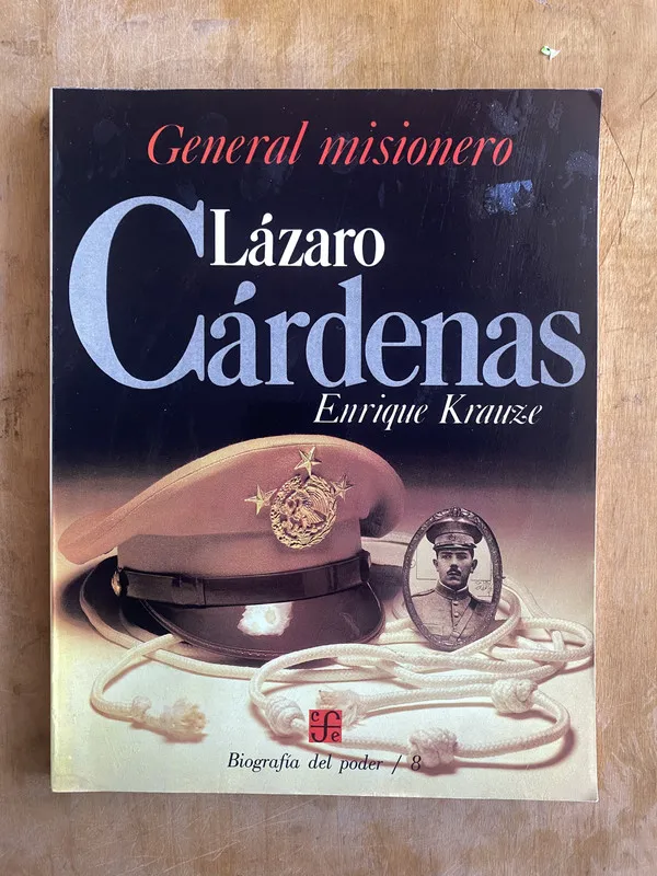 General misionero Lazaro Cardenas - Krauze, Enrique (jj1)