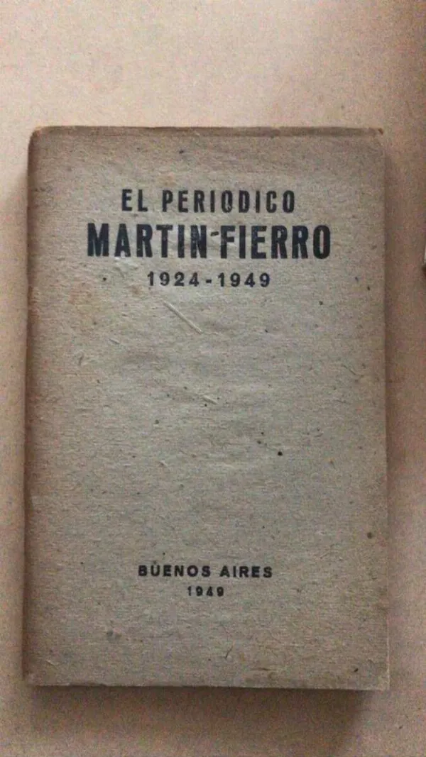 Tapa de El Periodico Martin Fierro 1924 - 1949 (u6)
