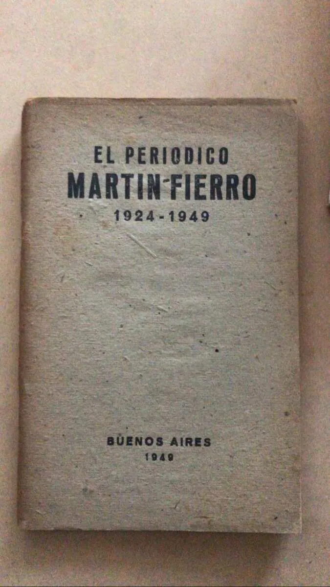 El Periodico Martin Fierro 1924 - 1949 (u6)