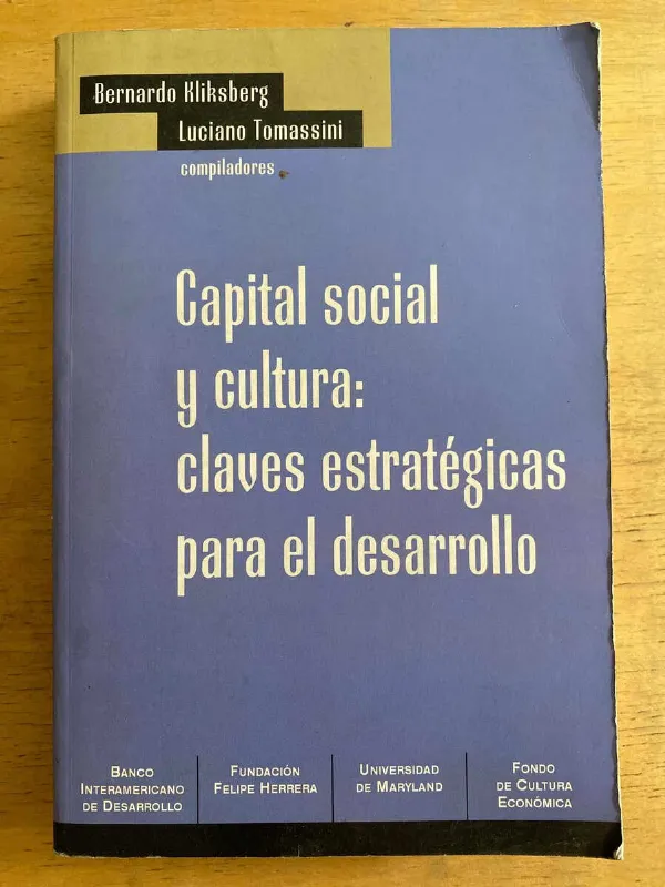 Capital Social Y Cultura: Claves Estrategicas- Kliksberg (h4