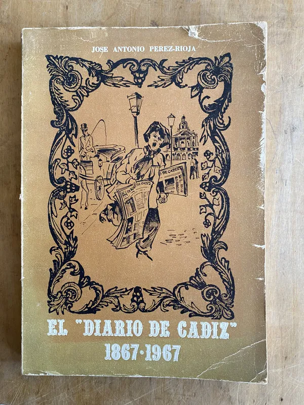 El diario de Cadiz 1867 1967 - Perez Rioja (d3)