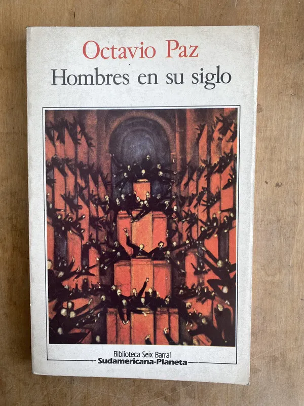 Hombres en su siglo - Paz, Octavio (JJ3)
