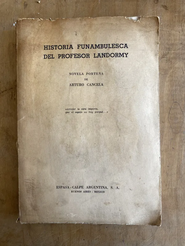 Historia funambulesca del profesor Landormy - Cancela (JJ3)
