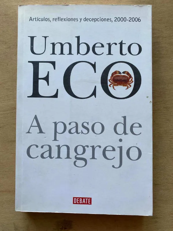 A Paso De Cangrejo - Eco, Umberto (c7) (C7)