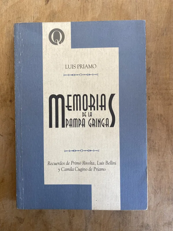 Memorias de la Pampa Gringa - Priamo, Luis (ii1)