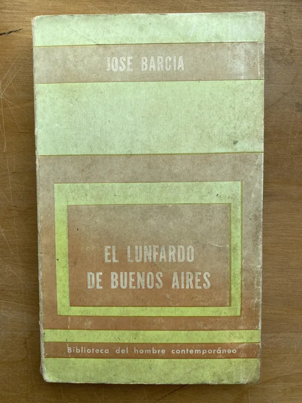 El lunfardo de Buenos Aires - Barcia, Jose (m7)