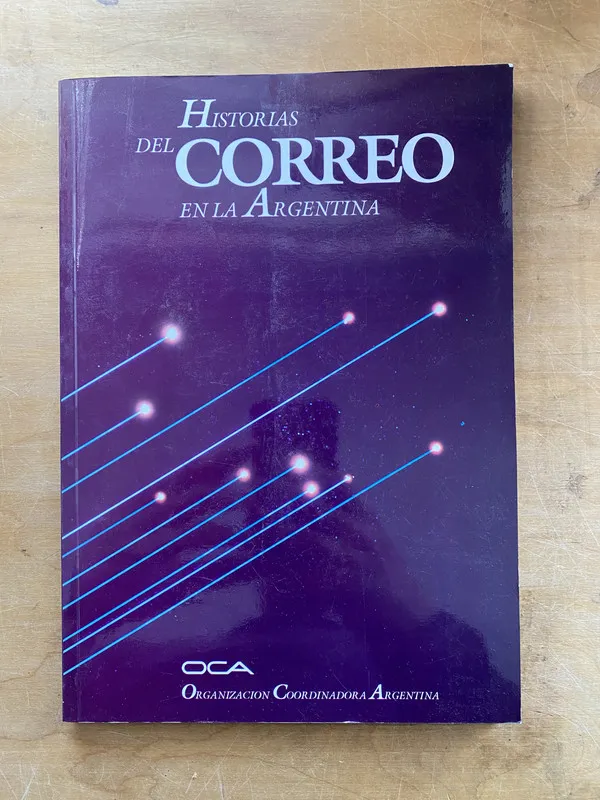 Historias del correo en la Argentina - OCA (m7)