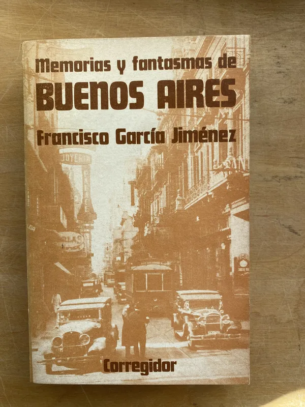 Memorias y fantasmas de Buenos Aires - Garcia Jimenez (m7)
