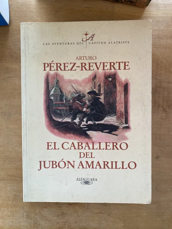 El caballero del Jubon amarillo - Perez Reverte, Arturo (m7