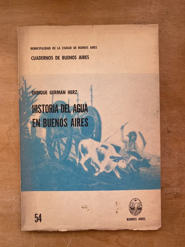 Historia del agua en Buenos Aires - Herz, Enrique (PYO4)