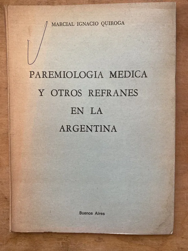 Paremiologia medica y otros refranes en la A- Quiroga (PYO4