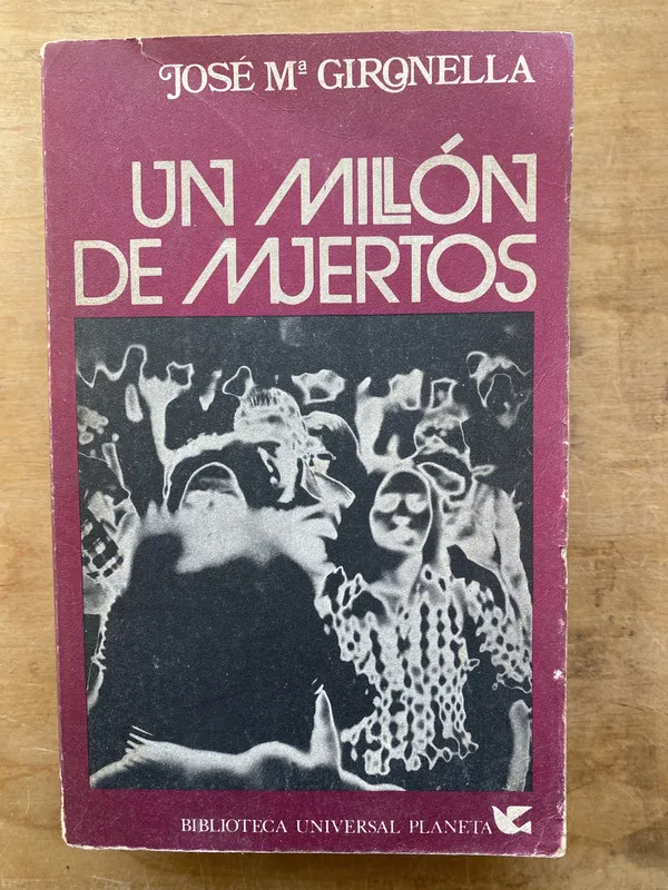 Un millon de muertos - Gironella, Jose M (PYO3)