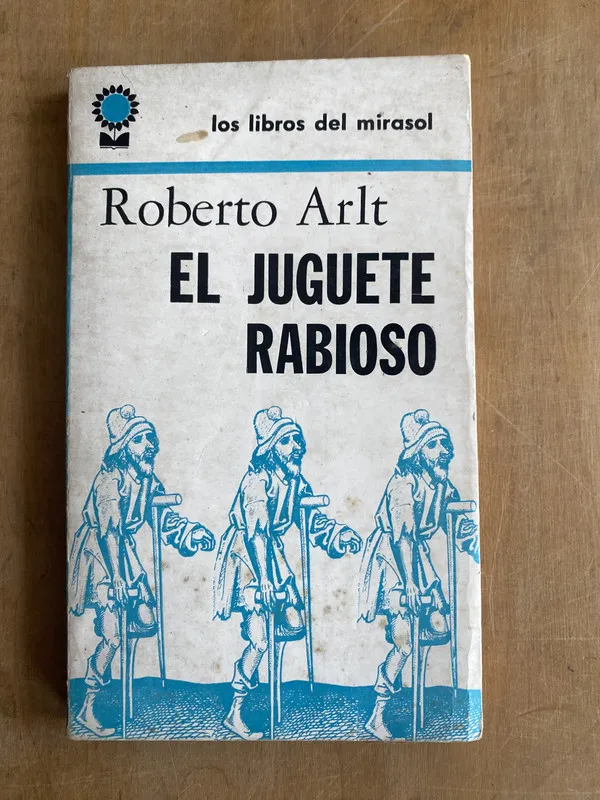 El juguete rabioso - Arlt, Roberto (PYO2)