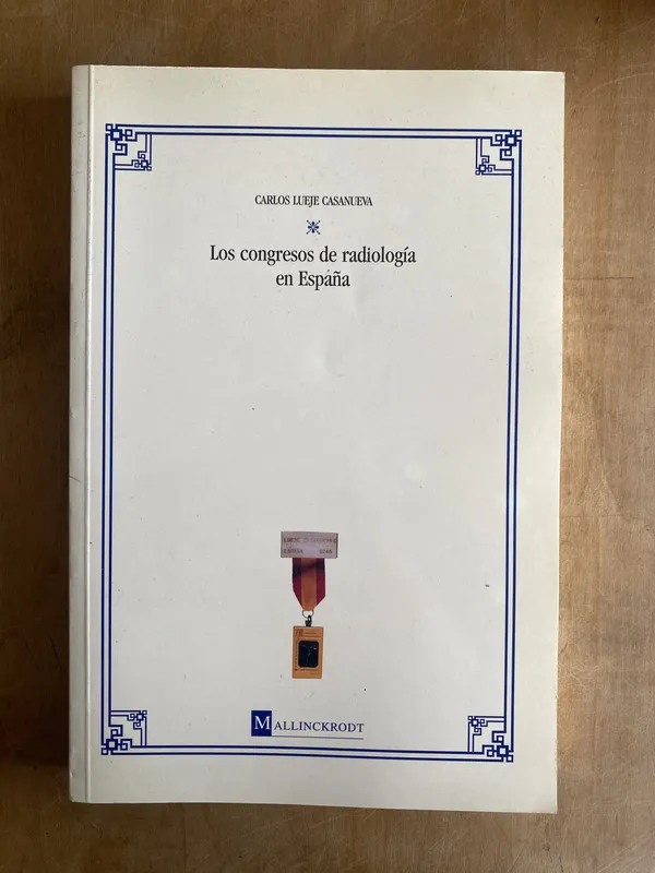 Los congresos de radiologia en España- Lueje Casanueva(PYO2
