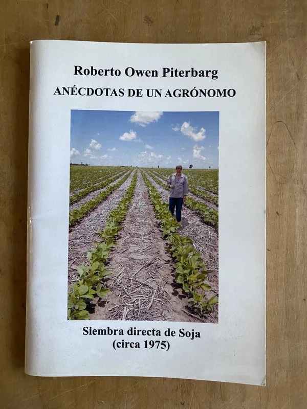 Anecdotas de un agronomo. Siembra soja- Piterbarg (PYO1)