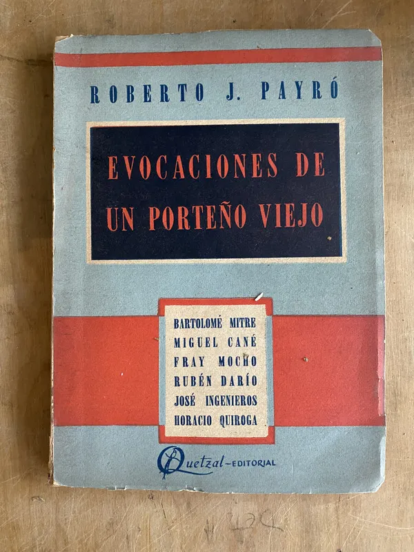Evocaciones de un porteño viejo - Payro, Roberta J (PYO1)
