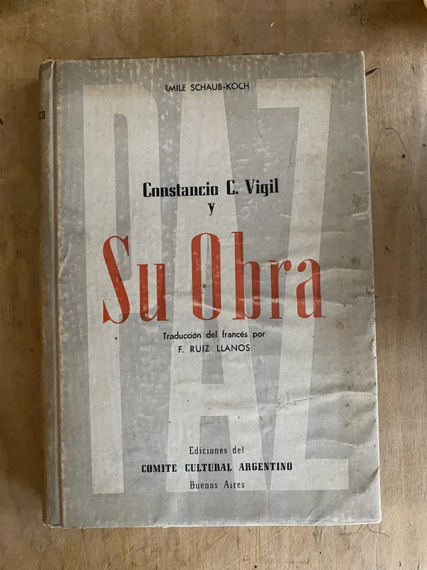 Constancio C. Vigil y su obra - Schaub-Koch, Emile (PYO1)