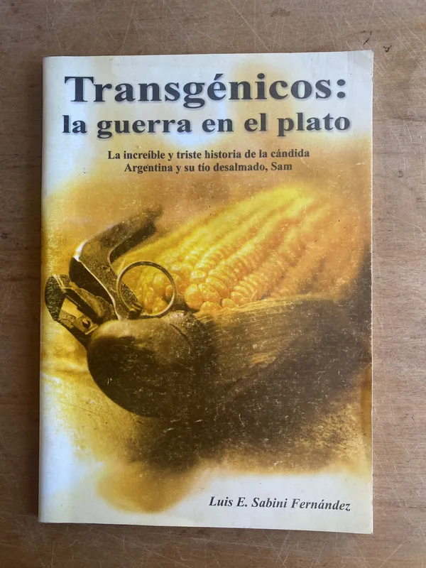 Tapa de Transgenicos: la guerra en el plato - Sabini Fernandez (3e7