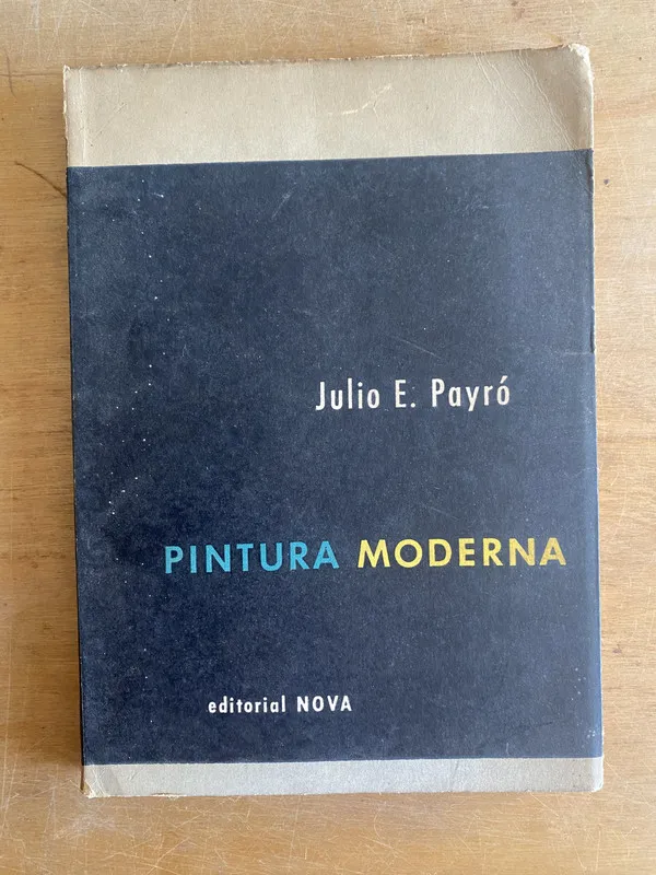 Pintura moderna - Payro, Julio E (3 e 7)