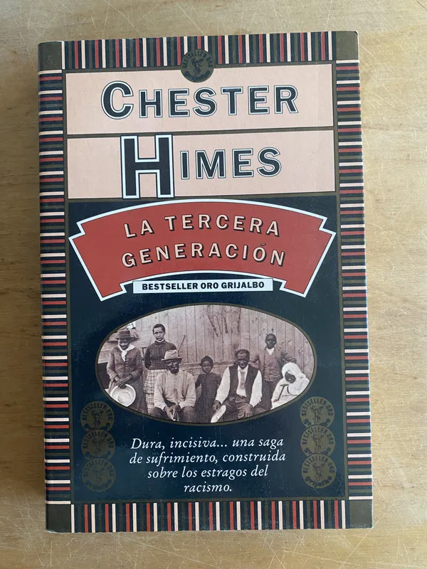 La tercera generacion. Dura, incisiva- Himes, Chester (3e7)