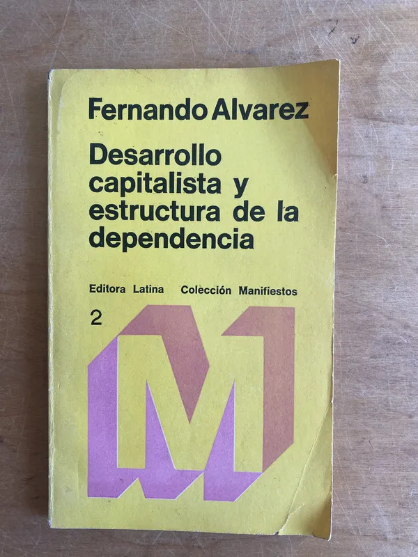 Desarrollo capitalista y estructura de la dep- Alvarez (3e7