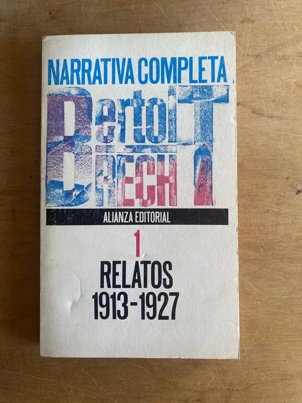 Narrativa completa 1. Relatos 1913-1927 - Brecht (3e7)