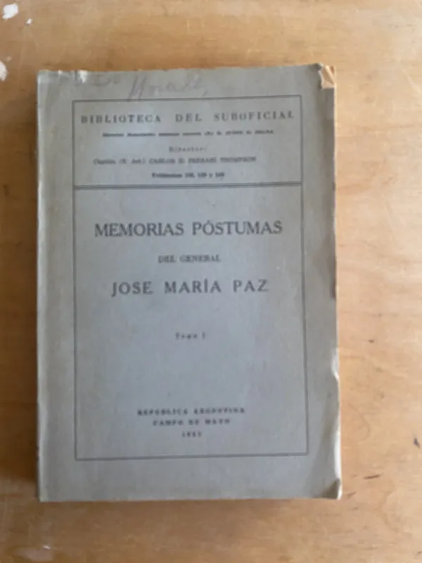 Memorias Postumas del central Jose Maria Paz Tomo 1 (3e9)