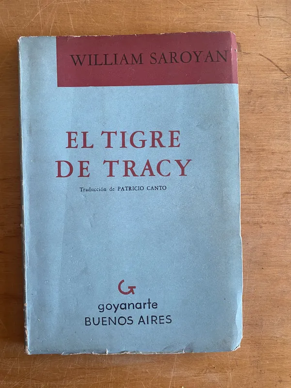 El tigre de Tracy - Saroyan, William (3 f 7)