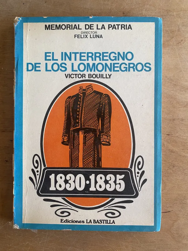 El interregno de los lomonegros 1830-1835 - Bouilly (3 f 7)