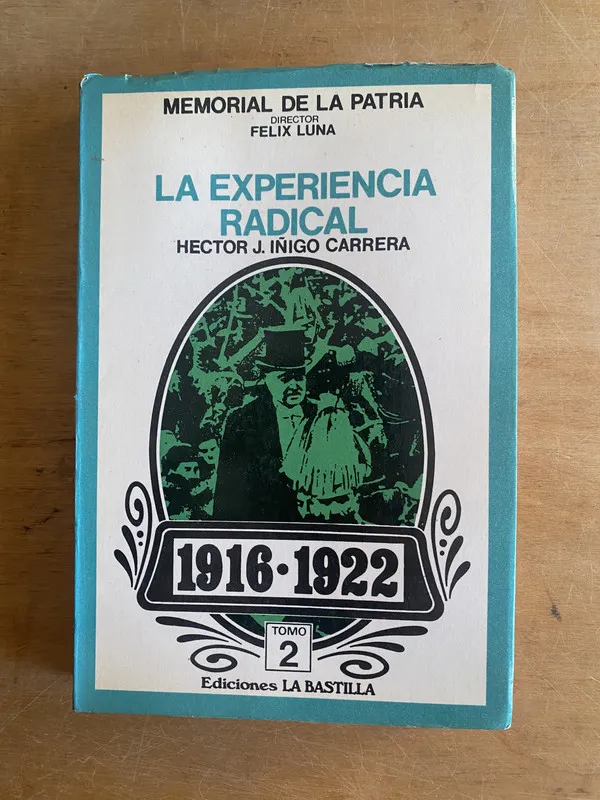 La experiencia radical 1916 (Tomo 2) - Iñigo Carrera (3 f 7