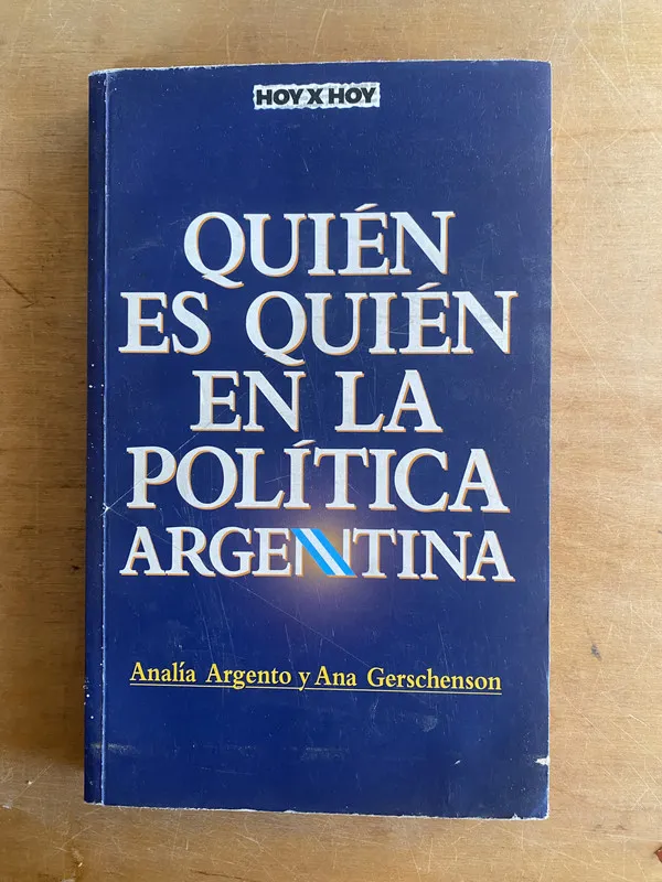 Quien es quien en la politica Argentina - Argento (3 f 7)