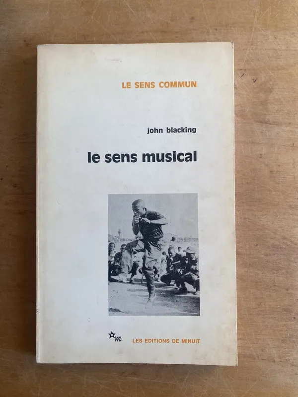 Le sens musical - Blacking, John (3f8)