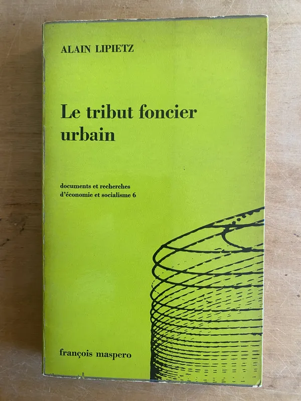Le tribut foncier urbain - Lipietz, Alain (3f8)