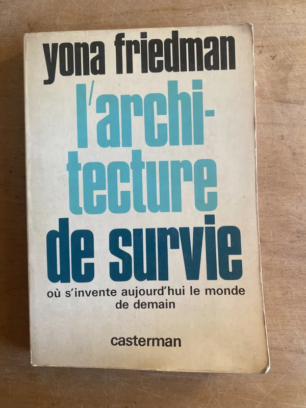 L'architecture de survie- Friedman, Yona (3f8)