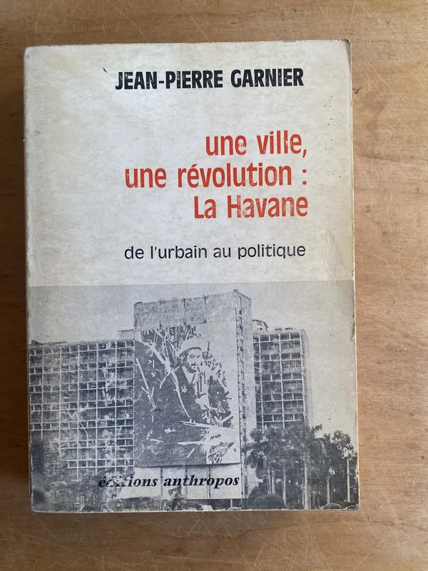 Une ville une revolution: La Havane- Garnier (3f8)