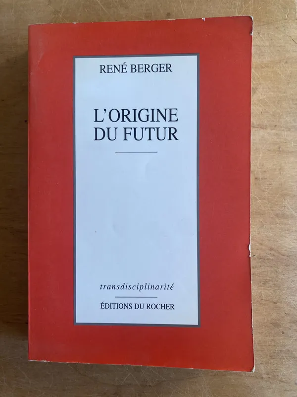 L'origine du futur - Berger, Rene (3f8)
