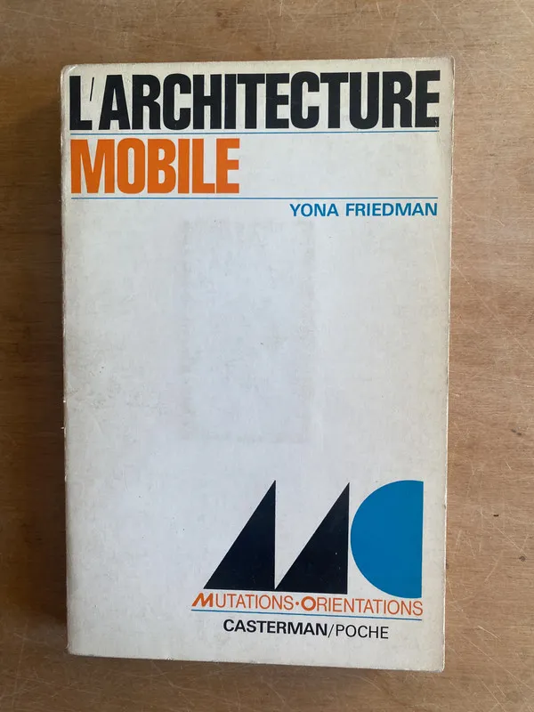 L'architecture mobile - Friedman, Yona (3f8)
