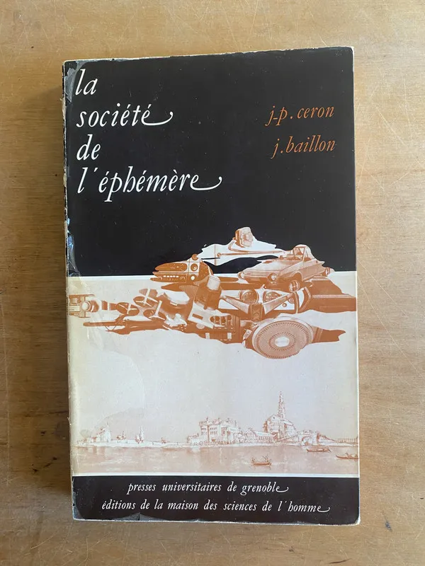 La societe de l'ephemere - Ceron, J. P; Baillon, J (3f8)